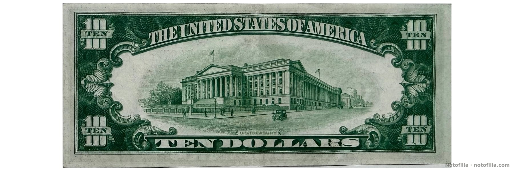 Back of the Series 1934 $10: the Treasury building and TEN DOLLARS. Plate 430.