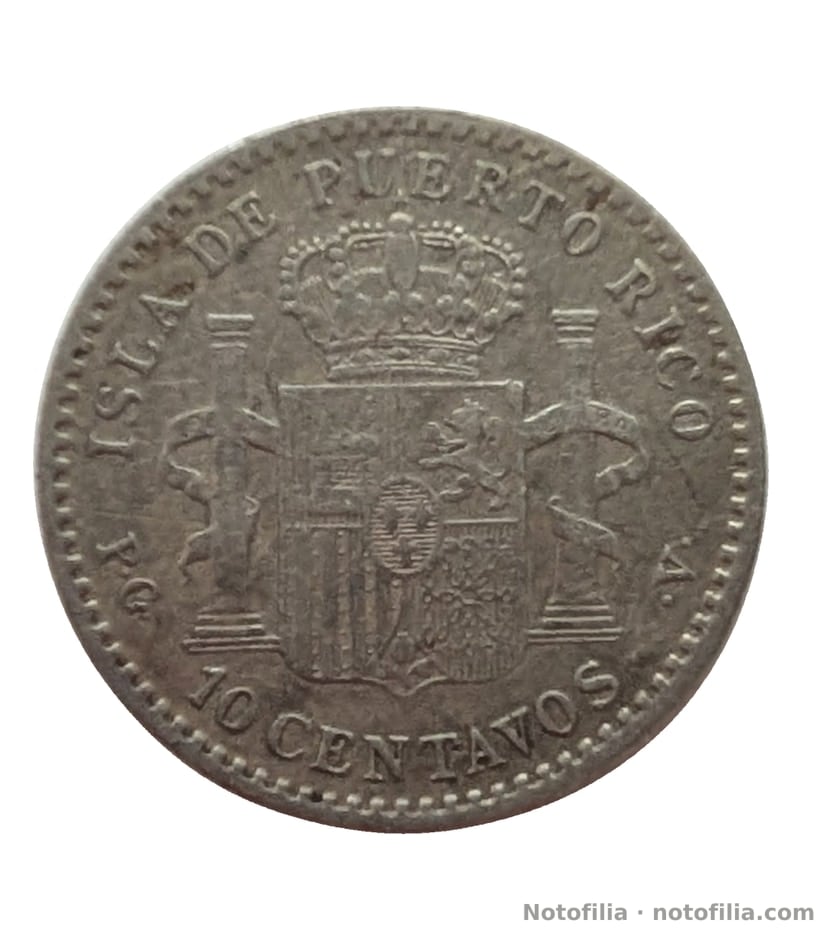 Reverse: crowned arms of Spain between the Pillars of Hercules; ISLA DE PUERTO RICO; P·G· 10 CENTAVOS ·V·.