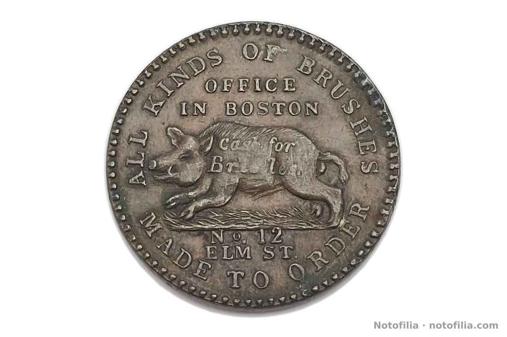 Anverso: jabalí hacia la izquierda; «Cash for Bristles»; oficina en Boston, n.º 12 de Elm Street.